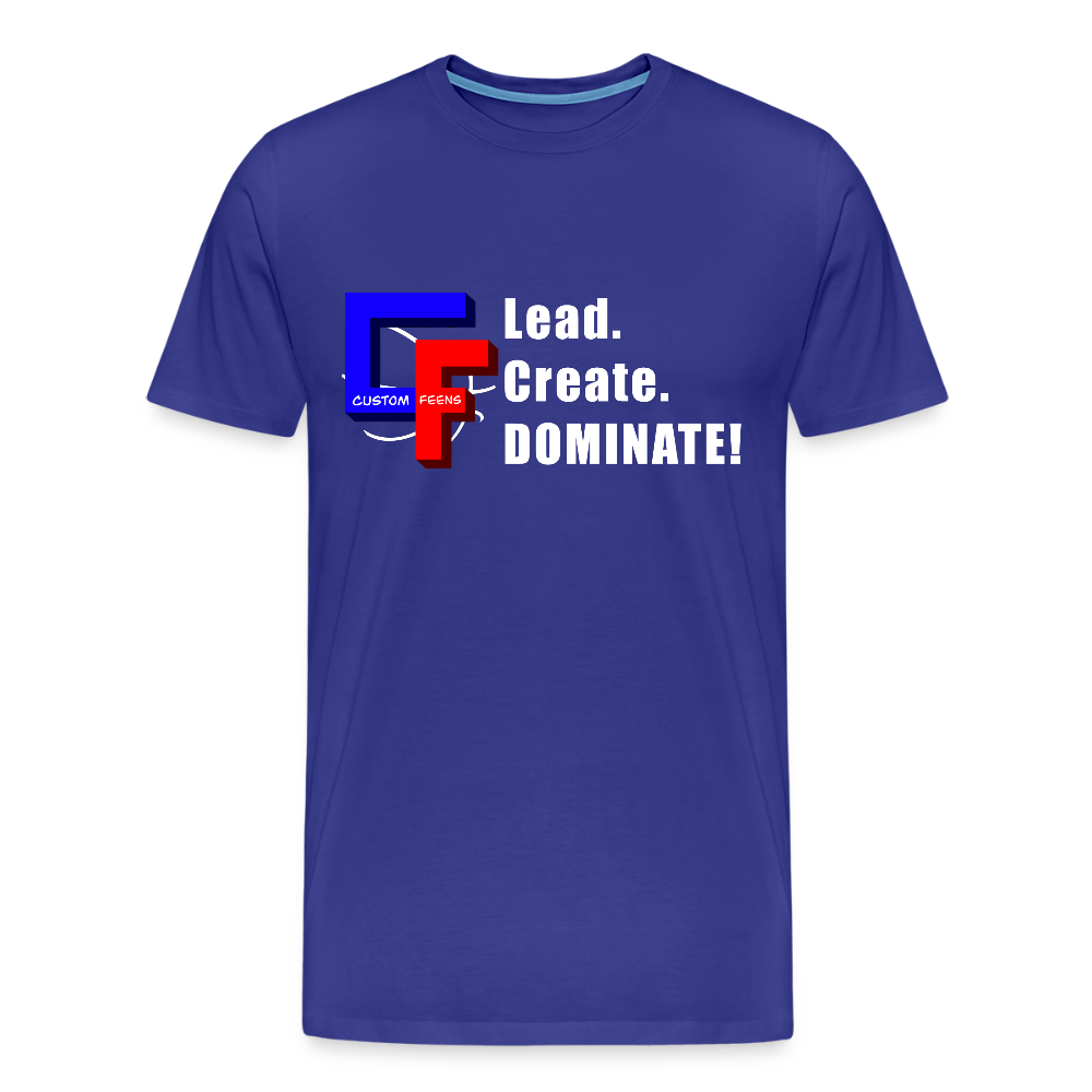 Lead. Create. DOMINATE! T-Shirt - royal blue
